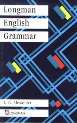 Longman English Grammar (Grammar Reference)