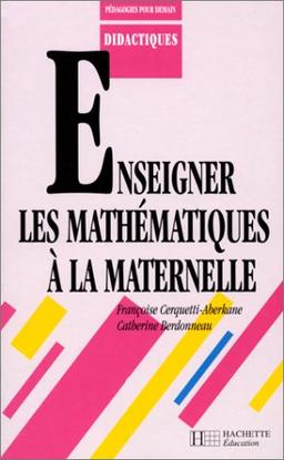 Enseigner les mathématiques à la maternelle