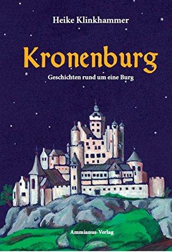 Kronenburg: Geschichten rund um eine Burg