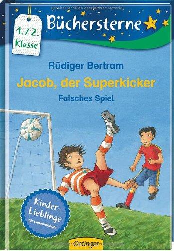 Jacob, der Superkicker. Falsches Spiel