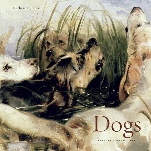 Dogs: History, Myth, Art