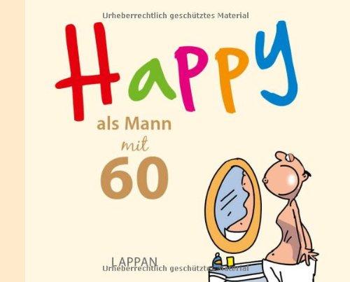 Happy als Mann mit 60