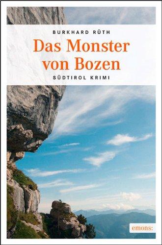 Das  Monster von Bozen: Kriminalroman