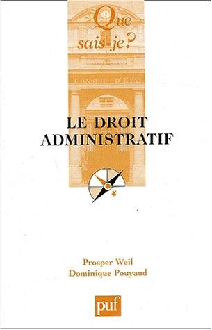 Le Droit administratif (Que Sais-Je ?)