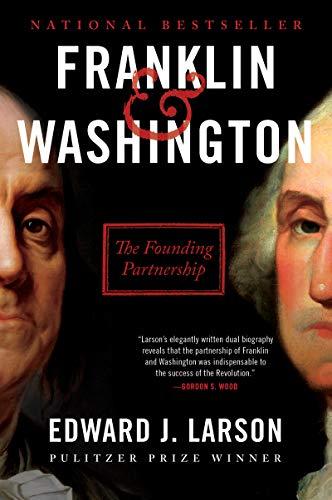 Franklin & Washington: The Founding Partnership