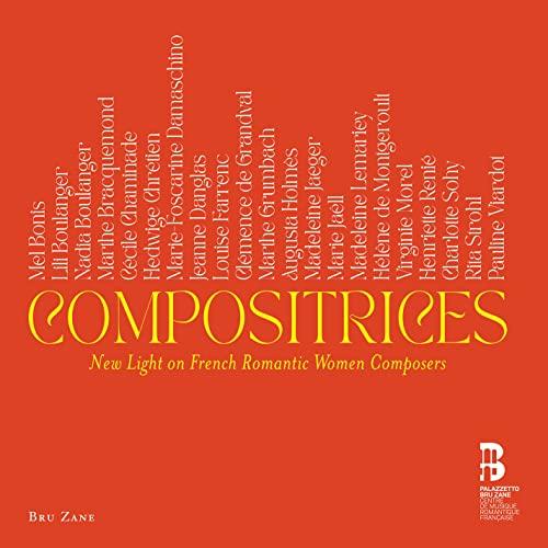 Compositrices: New Light on French Romantic Women Composers