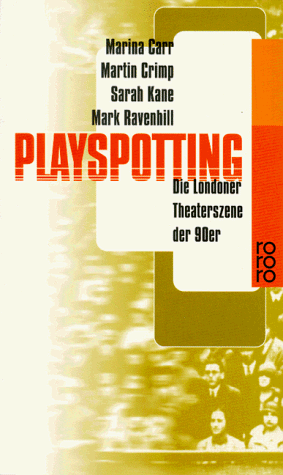 Playspotting: Die Londoner Theaterszene der 90er