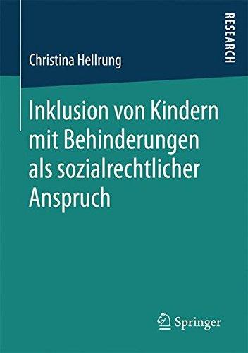 Inklusion von Kindern mit Behinderungen als sozialrechtlicher Anspruch