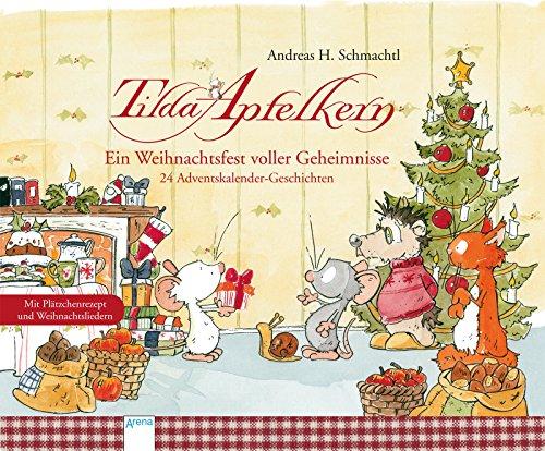 Tilda Apfelkern. Ein Weihnachtsfest voller Geheimnisse: 24 Adventskalender-Geschichten