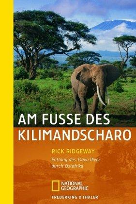 Am Fuße des Kilimandscharo: Entlang des Tsavo River durch Ostafrika