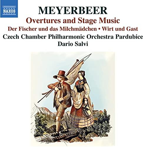 Meyerbeer: Overtures and stage Music