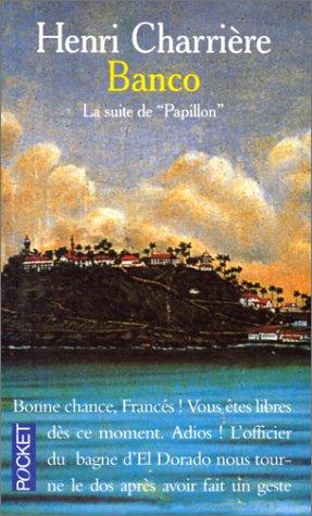 Banco : la suite de Papillon