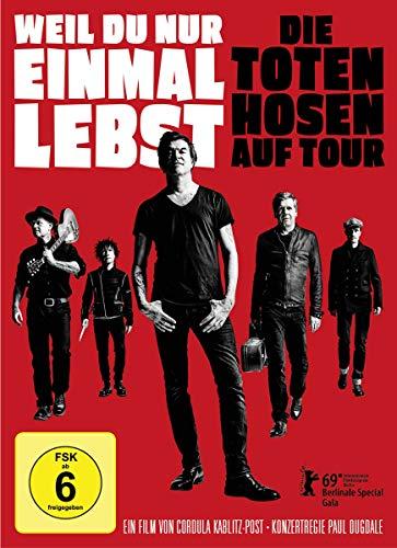 Weil du nur einmal lebst – Die Toten Hosen auf Tour