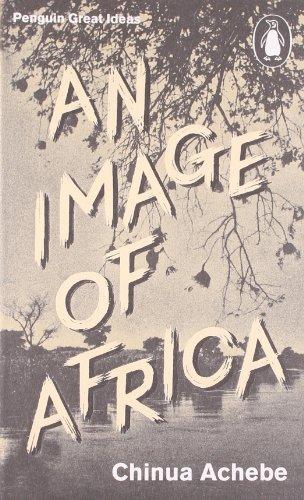 An Image of Africa/ The Trouble with Nigeria (Penguin Great Ideas)