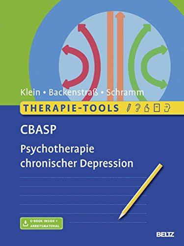 Therapie-Tools CBASP: Psychotherapie chronischer Depression. Mit E-Book inside und Arbeitsmaterial