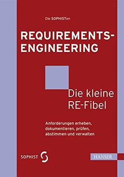 Requirements-Engineering: Die kleine RE-Fibel