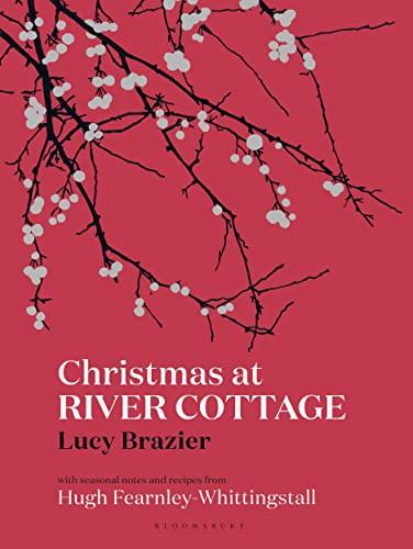 Christmas at River Cottage (River Cottage Handbook)