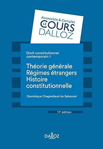 Droit constitutionnel contemporain. Vol. 1. Théorie générale, régimes étrangers, histoire constitutionnelle