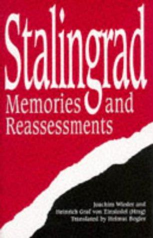 Stalingrad: Memories and Reassessments