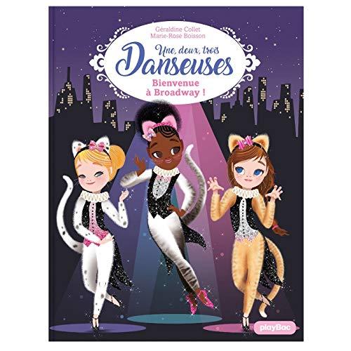 Une, deux, trois... Danseuses. Vol. 8. Bienvenue à Broadway !