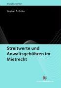 Streitwerte und Anwaltsgebühren im Mietrecht