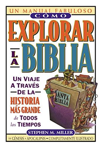 Cómo explorar la Biblia (Un manual fabuloso / The Ultimate Handbook)