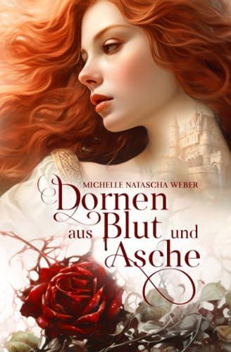 Dornen aus Blut und Asche