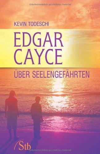 Edgar Cayce über Seelengefährten