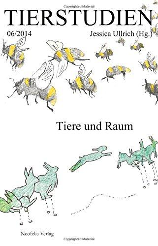 Tiere und Raum: Tierstudien 06/2014