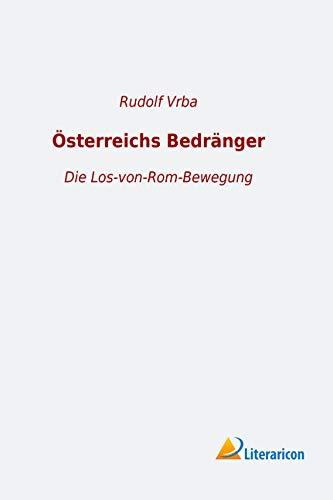 Österreichs Bedränger: Die Los-von-Rom-Bewegung