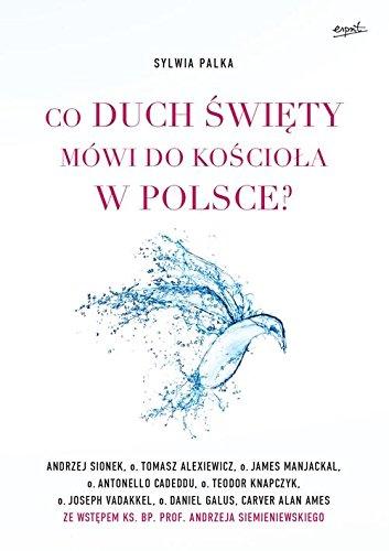 Co Duch Swiety mowi do Kosciola w Polsce?