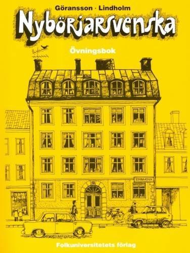 Nyborjarsvenska: Nyborjarbok I Svenska Som Frammande Sprak: Workbook