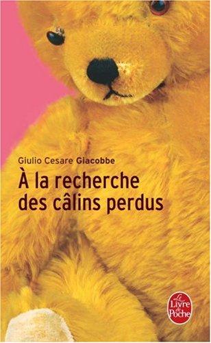 A la recherche des câlins perdus : une psychologie révolutionnaire pour les célibataires et pour les couples