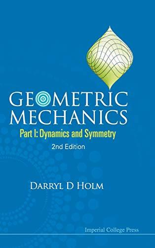 Geometric Mechanics: Part I: Dynamics and Symmetry