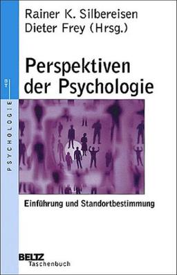 Perspektiven der Psychologie. Einführung und Standortbestimmung