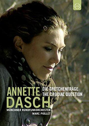 Annette Dasch: Die Gretchenfrage (The Crucial Question) [DVD]