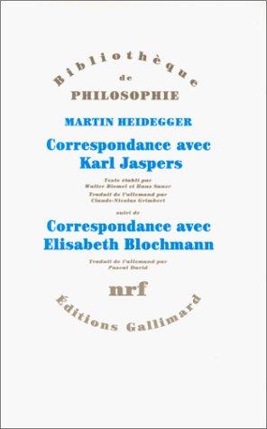 Correspondance avec Karl Jaspers, 1920-1963. Correspondance avec Elisabeth Blochmann, 1918-1969