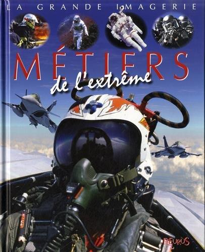 Métiers de l'extrême