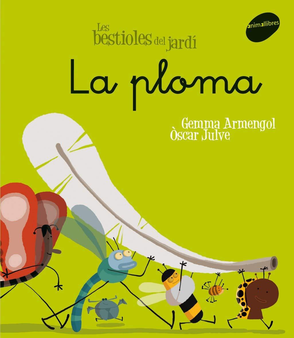 La ploma (Les Bestioles del Jardí, Band 6)