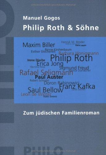 Philip Roth & Söhne. Zum jüdischen Familienroman