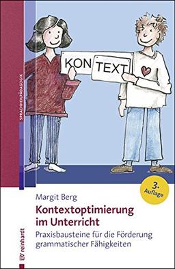 Kontextoptimierung im Unterricht: Praxisbausteine für die Förderung grammatischer Fähigkeiten