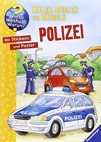 Wieso? Weshalb? Warum? Malen, spielen und rätseln: Polizei