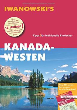 Kanada-Westen - Reiseführer von Iwanowski: Individualreiseführer mit Extra-Reisekarte und Karten-Download (Reisehandbuch)