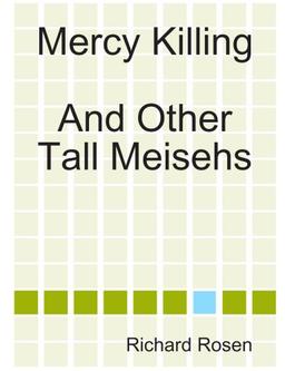 Mercy Killing And Other Tall Meisehs