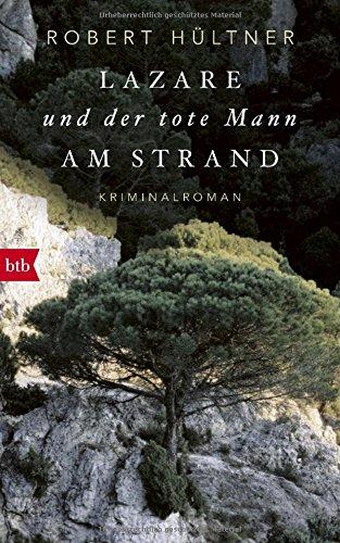 Lazare und der tote Mann am Strand: Kriminalroman