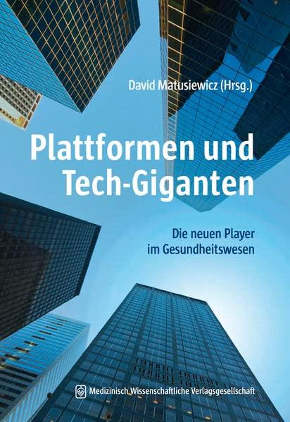 Plattformen und Tech-Giganten: Die neuen Player im Gesundheitswesen