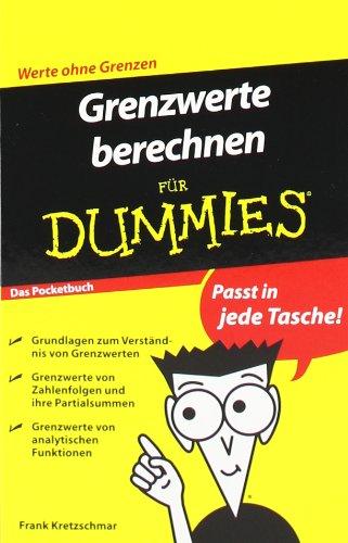 Grenzwerte berechnen für Dummies Das Pocketbuch (Fur Dummies)