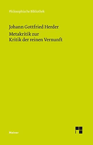 Metakritik zur Kritik der reinen Vernunft (Philosophische Bibliothek)