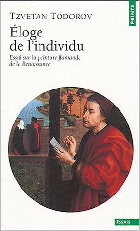 Eloge de l'individu : essai sur la peinture flamande de la Renaissance