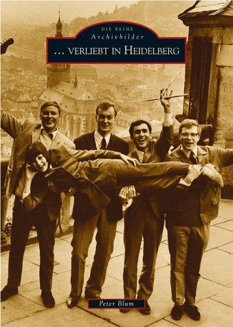 "... verliebt in Heidelberg": Die 60er- und 70er-Jahre